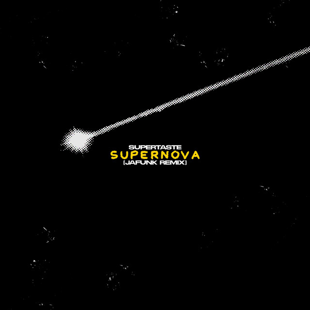 Supernova – Jafunk Remix (release) Supernova – Jafunk Remix (release)