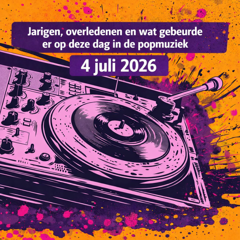 Muziekagenda – 4 juli 2026 jarig, overledenen en wat gebeurde op deze dag in de geschiedenis