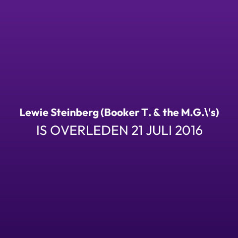 Lewie Steinberg (Booker T. & the M.G.’s) is overleden