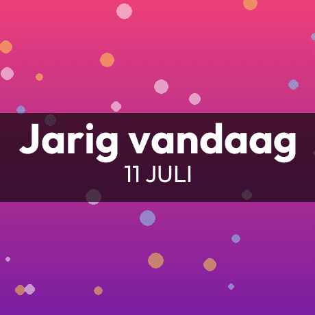 Vandaag jarig – 11 juli 2026