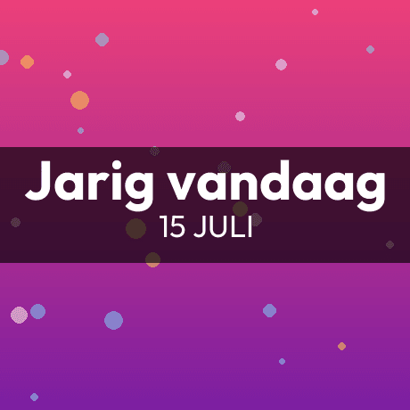 Vandaag jarig – 15 juli 2026