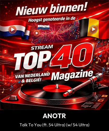 Nieuw uitgebrachte plaat – ANOTR – Talk To You (ft. 54 Ultra) (w/ 54 Ultra)